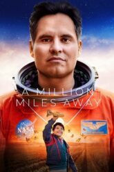 Download A Million Miles Away – Amazon Original 2023 Hindi-English 480p  720p  1080p