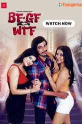 Download BF GF WTF (2023) S01 Hindi Complete WEB Series 480p  720p  1080p