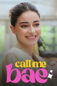 Download Call Me Bae 2024 Season 1 Hindi Complete Amazon Original WEB Series 480p 720p