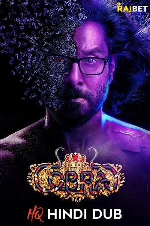 Download Cobra 2022 Hindi HQ Dubbed 480p  720p  1080p