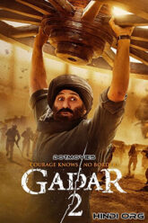 Download Gadar 2: The Katha Continues 2023 Hindi 480p  720p  1080p