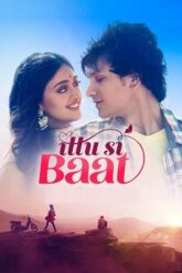 Download Ittu Si Baat (2022) Hindi Full Movie WEB-DL 480p  720p 1080p