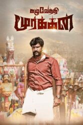 Download Kazhuvethi Moorkkan (2023)  [Hindi ORG. + Tamil] 480p  720p  1080p