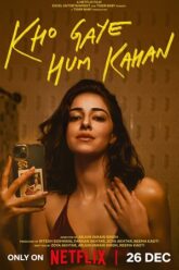 Download Kho Gaye Hum Kahan 2023 Netflix Original Hindi 480p  720p  1080p 