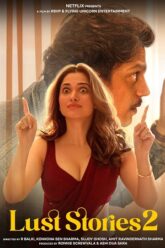 Download Lust Stories 2 – Netflix Original 2023 Hindi 480p  720p  1080p