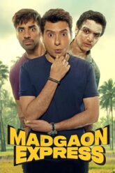 Download Madgaon Express 2024 AMZN Hindi Full Movie 480p  720p  1080p