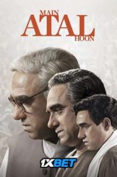 Download Main Atal Hoon 2024 Hindi 480p  720p  1080p 