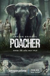 Download Poacher – Amazon Original (2024) Season 1 Complete Hindi WEB Series 480p  720p  1080p