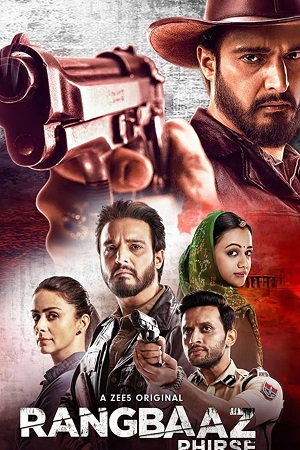 Download Rangbaaz Phirse 2019 Season 2 Hindi Complete ZEE5 WEB Series 480p  720p  1080p