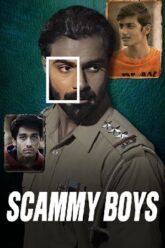 Download Scammy Boys – Zee5 2024 Hindi 480p [350MB]  720p  1080p  2160p