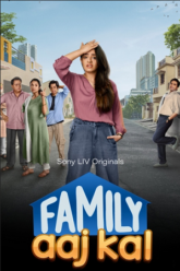 Download Family Aaj Kal Season 1 SonyLIV Original Hindi WEB Series 480p  720p  1080p