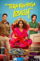 Download Tera Kya Hoga Lovely 2024 Hindi HDCamRip 480p  720p  1080p