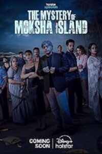 Download The Mystery of Moksha Island 2024 Season 1 Complete Hotstar Special WEB Series 480p  720p  1080p