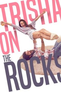 Download Trisha on the Rocks 2024 AMZN Full Movie 480p  720p  1080p