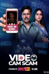 Download Video Cam Scam (2024) Season 1 Hindi Complete EPIC ON WEB Series 480p  720p  1080p WeB-DL