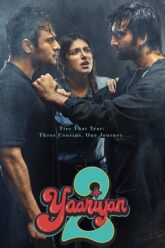 Download Yaariyan 2 2023 480p  720p  1080p