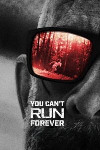 Download You Can’t Run Forever 2024 Hindi-English 480p  720p  1080p