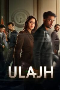 Download Ulajh 2024 Netflix Hindi Full Movie 480p  720p  1080p