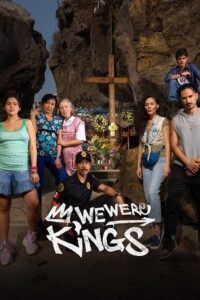 Download We Were Kings 2024 Season 1 Multi Audio Hindi-English-Spanish NetFlix 480p 720p 1080p