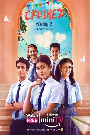 Download Crushed 2022 Season 2 Hindi Complete WEB Series 480p  720p  1080p