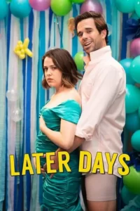 Download Later Days 2021 Hindi-English 480p  720p  1080p