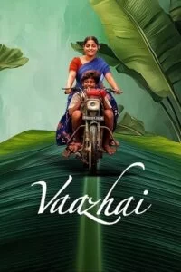 Download Vaazhai 2024 Hindi + Tamil Full Movie 480p  720p  1080p