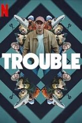 trouble